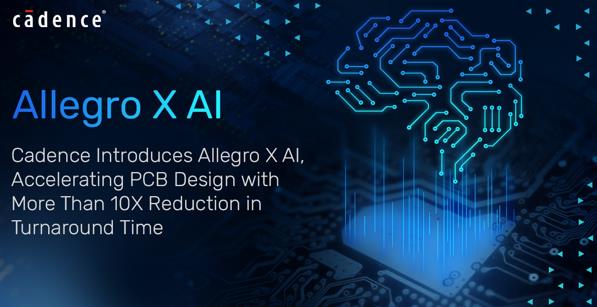 Cadence launches Allegro X AI